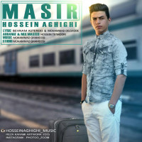 Hossein Aghighi - Masir