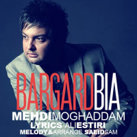 Mehdi Moghaddam - Bargard Bia