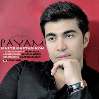 Payam - Maste Mastam Kon