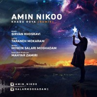 Amin Nikoo - Khab o Roya ( Remix )