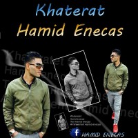 Hamid Enecas - Khaterat