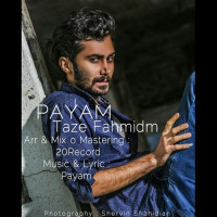 Payam - Taze Fahmidam
