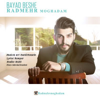 Radmehr Moghaddam - Bayad Beshe