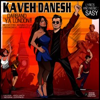 Kaveh Danesh - Darband Ya London