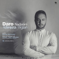 Alireza Biglari - Daro Nadaram