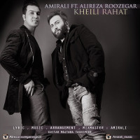 Amir Ali Ft Alireza Roozegar - Kheili Rahat
