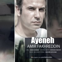 Amir Fakhreddin - Ayeneh