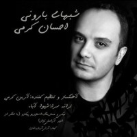 Ehsan Karami - Shabhaye Barooni