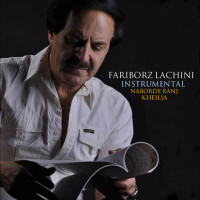 Fariborz Lachini - Kheilia ( Bikalam )