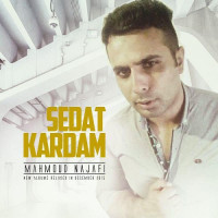 Mahmood Najafi - Sedat Kardam