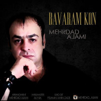 Mehrdad Ajami - Bavaram Kon