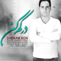 Saeed Maarefvand - Darkam Kon