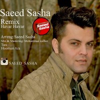 Saeed Sasha - Havar Havar ( Remix )