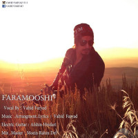 Vahid Faryad - Faramooshi