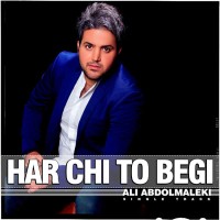 Ali Abdolmaleki - Harchi To Begi