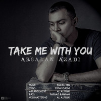 Arsalan Azadi - Mano Ba Khodet Bebar