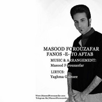 Masoud Forouzanfar - Fanoose Too Aftab