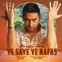 Arash Aria - Ye Saye Ye Nafas