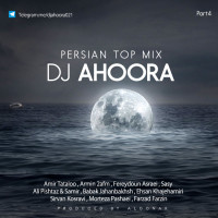 Dj Ahoora - Persian Top Mix ( Part 4 )
