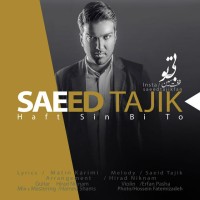 Saeed Tajik - Haft Sin Bi To