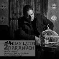 Kian Latifi - 2 Parandeh