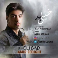 Amir Sedighi - Kheili Bad
