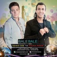 Ashkin 0098 Ft Pouria Pasha - Bale Bale