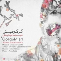 Alireza Hayatbakhsh - Gorgo Mish