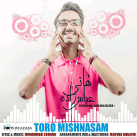 Hani Abbaszadeh - Toro Mishnasam