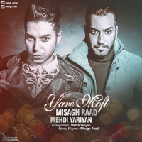 Misagh Raad Ft Mehdi Yariyan - Yare Moft