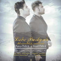 Parsa Chilick Ft Foad Chilick - Labe Partgah