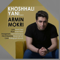 Armin Mokri - Khoshhali Yani