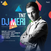 Dj Meri - TNT ( Part 2 )