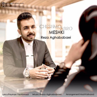 Reza Aghababaei - Cheshmo Abro Meshki