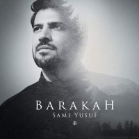 Sami Yusuf - Barakah ( Deluxe )