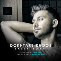 Yasin Torki - Dokhtare Khoob