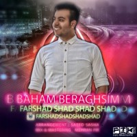 Farshad Shad Shad Shad - Baham Beraghsim