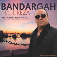 Majid Reza - Bandargah