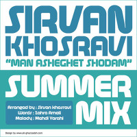 Sirvan Khosravi - Man Asheghet Shodam ( Summer Mix )