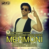 Farshad Shad Shad Shad - Mehmooni