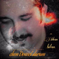 Nikan Bilan - Chon Dooset Daram