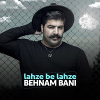 Behnam Bani - Lahze Be Lahze
