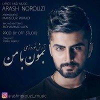 Arash Norouzi - Bemoon Ba Man