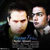 Majid Almasi - Royaye To ( Farshad Jamshidi Remix )