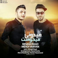 Misagh Raad Ft Mehdi Yariyan - Midooni Mikhamet