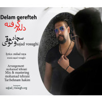 Sajjad Vosooghi - Delam Gerefteh