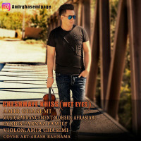 Amir Ghasemi - Cheshmaye Khis