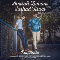 Amirali Zamani Ft Farhad Firozi - Romantic