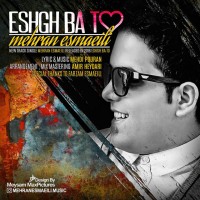 Mehran Esmaeili - Eshgh Ba To