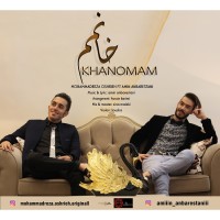 Mohammadreza Oshrieh & Amin Anbarestani - Khanoomam